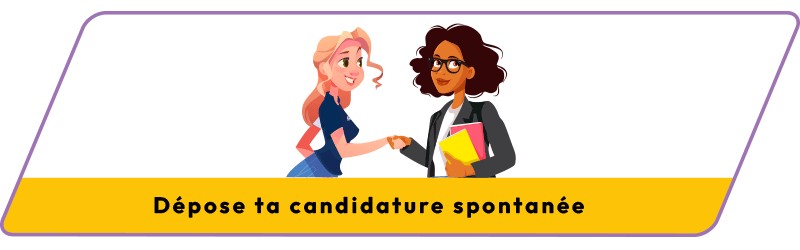 Dépose ta candidature spontanée